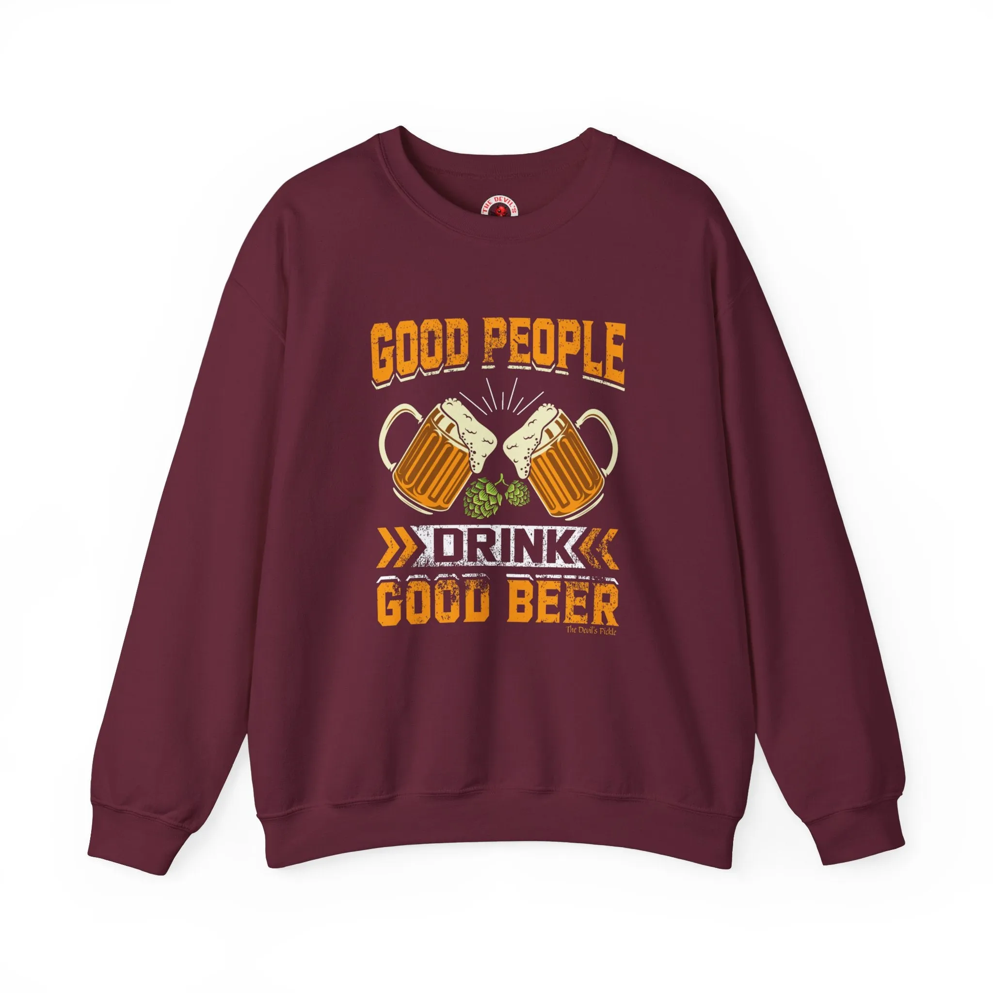 Good People Drink Good Beer Crewneck Sweatshirt