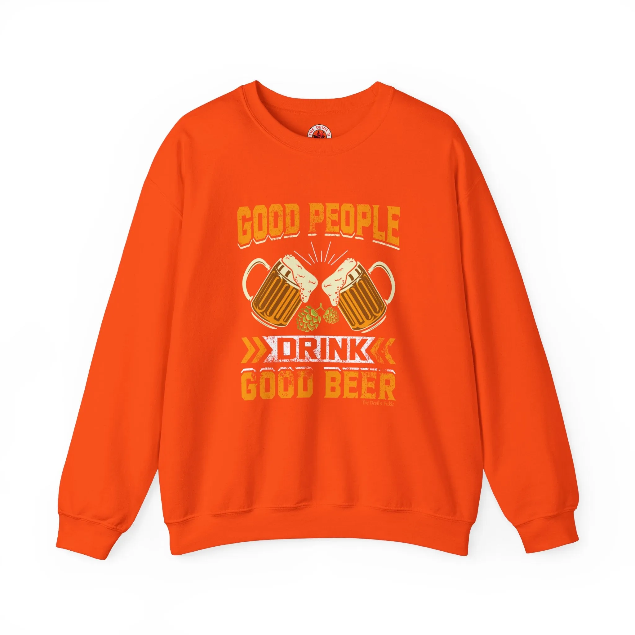 Good People Drink Good Beer Crewneck Sweatshirt