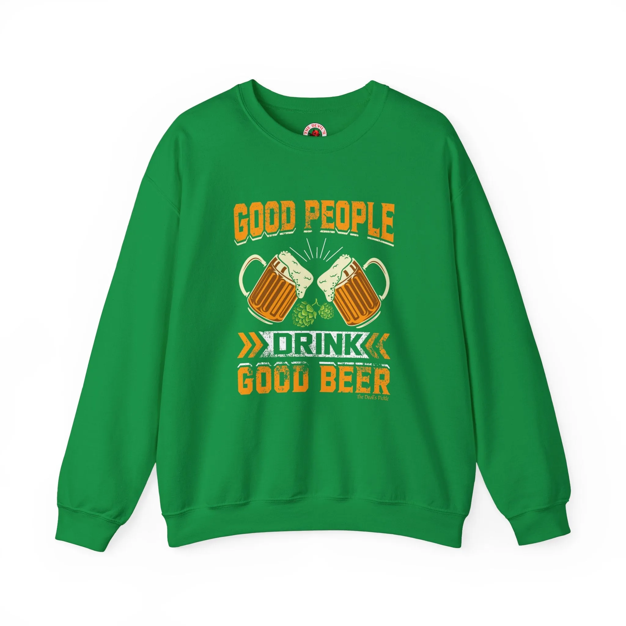 Good People Drink Good Beer Crewneck Sweatshirt