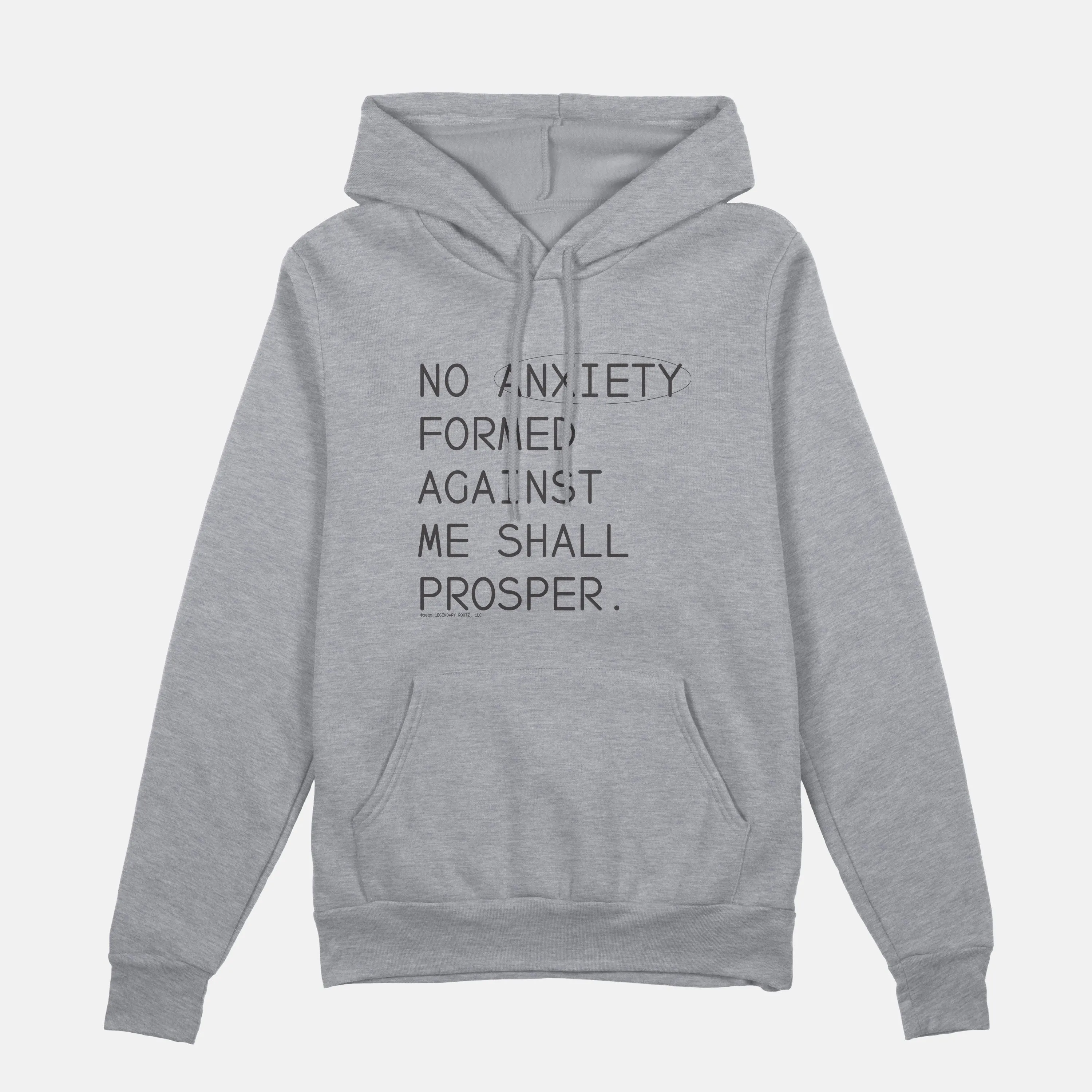 No Anxiety Formed Against Me Shall Prosper  | Hoodie