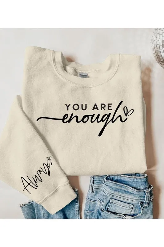 You Are Enough Graphic Fleece Sweatshirt