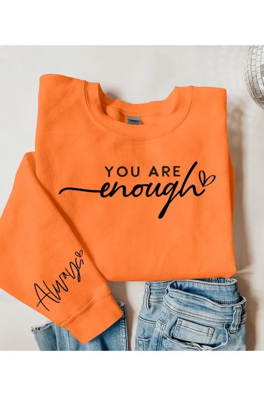 You Are Enough Graphic Fleece Sweatshirt