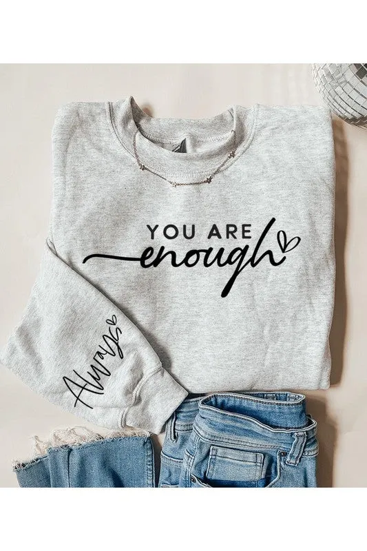 You Are Enough Graphic Fleece Sweatshirt